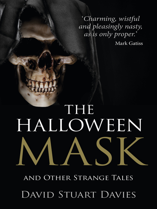 Title details for The Halloween Mask and Other Strange Tales by David Stuart Davies - Available